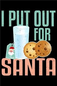 I Put Out For Santa