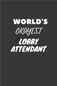 World's Okayest Lobby Attendant Notebook