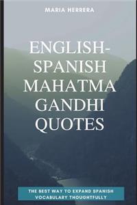 English-Spanish Mahatma Gandhi Quotes - The Best Way to Expand Spanish Vocabulary Thoughtfully