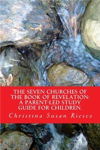 The Seven Churches of the Book of Revelation