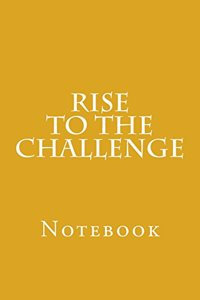 Rise To The Challenge