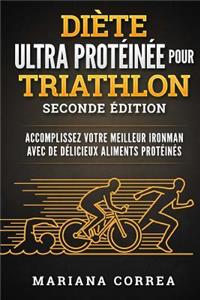 DIETE ULTRA PROTEINEE POUR TRiATHLON SECONDE EDITION
