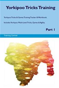 Yorkipoo Tricks Training Yorkipoo Tricks & Games Training Tracker & Workbook. Includes