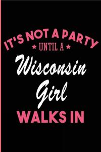 It's Not a Party Until a Wisconsin Girl Walks In