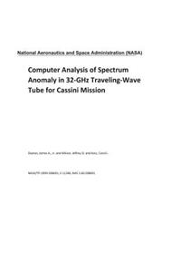 Computer Analysis of Spectrum Anomaly in 32-Ghz Traveling-Wave Tube for Cassini Mission