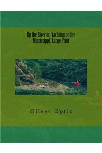 Up the River or, Yachting on the Mississippi