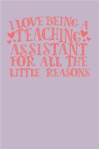 I Love Being a Teaching Assistant for All the Little Reasons