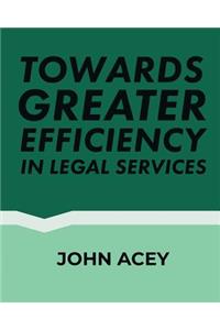 Towards greater efficiency in legal services