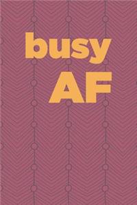 Busy AF