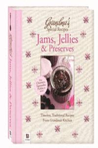 Grandma's Special Recipes Jams, Jellies and Preserves