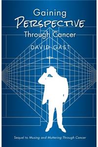 Gaining Perspective Through Cancer
