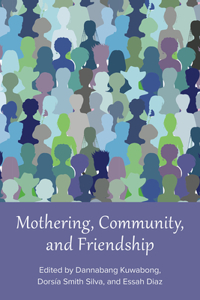 Mothering, Community, and Friendship