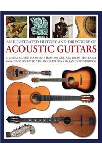 Illustrated History and Directory of Acoustic Guitars