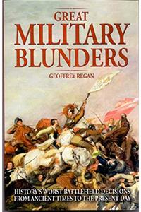 Great Military Blunders