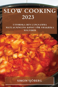 Slow Cooking 2023