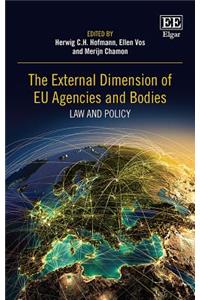The External Dimension of EU Agencies and Bodies: Law and Policy