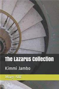 The Lazarus Collection