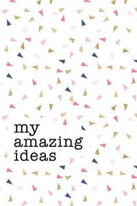 My Amazing Ideas
