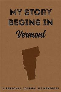 My Story Begins in Vermont