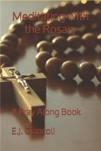 Meditating with the Rosary