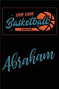 Live Love Basketball Forever Abraham