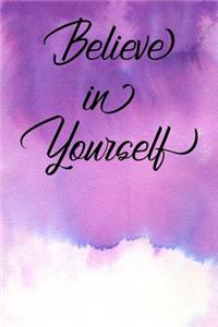 Inspirational Quote Journal - Believe in Yourself