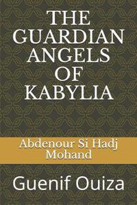 Guardian Angels of Kabylia: Guenif Ouiza