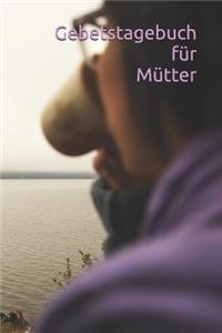 Gebetstagebuch Für Mütter
