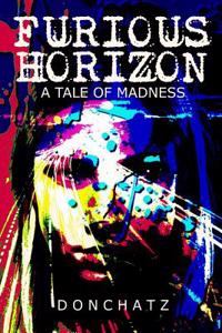 Furious Horizon: A Novel of Love and Madness