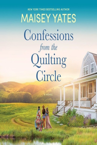 Confessions from the Quilting Circle Lib/E