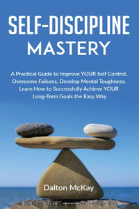 Self-Discipline Mastery