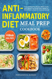 Anti-Inflammatory Diet Meal Prep Cookbook