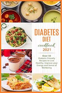 Diabetes Diet Cookbook 2021