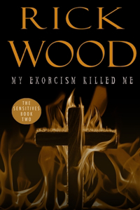 My Exorcism Killed Me