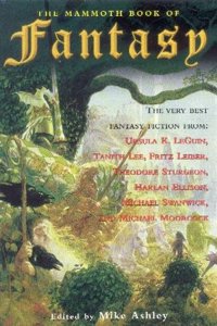 The Mammoth Book of Fantasy (Mammoth Books)