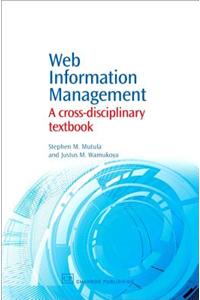 Web Information Management: A Cross-Disciplinary Textbook