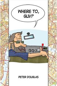 Where to, Guv?