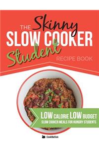 Skinny Slow Cooker Student Recipe Book