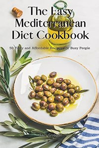 The Easy Mediterranean Diet Cookbook