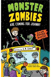 Monster Zombies Are Coming for Johnny