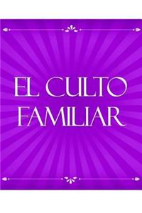 El Culto Familiar