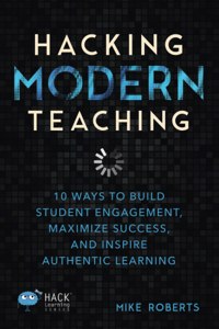 Hacking Modern Teaching