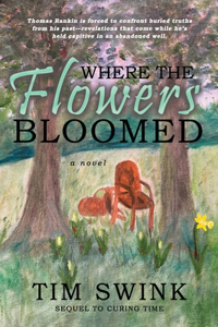 Where the Flowers Bloomed