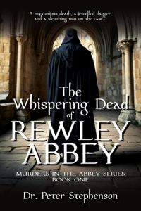 Whispering Dead of Rewley Abbey