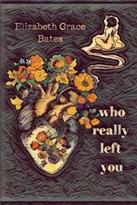 Who Really Left You