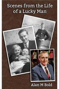 Scenes from the Life of a Lucky Man