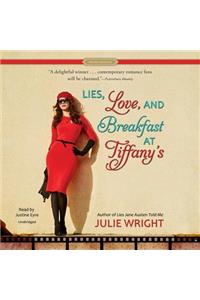 Lies, Love, and Breakfast at Tiffany's Lib/E