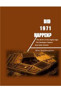 Did 1971 Happen?