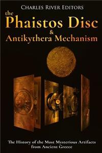 Phaistos Disc and Antikythera Mechanism
