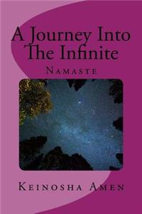 A Journey Into The Infinite